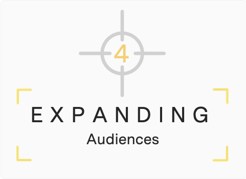 Focus 4: Expanding audiences